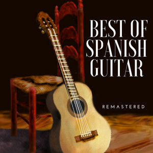 Best of Spanish Guitar (Remastered)