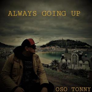 Always Going Up (Explicit)