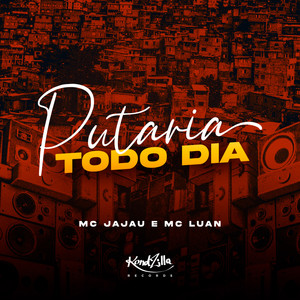 Putaria Todo Dia (Explicit)