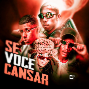 Se Você Cansar (Explicit)