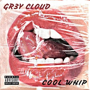 Cool Whip (Explicit)