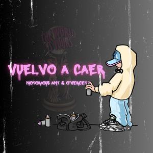 Vuelvo A Caer (feat. O’vercetti) (Explicit)