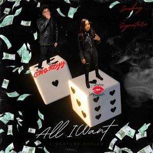ALL I WANT (feat. Cmoneyy) (Explicit)