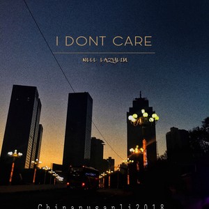 I don't care