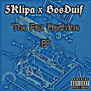 The Fax Machine EP (Explicit)