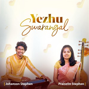 Yezhu Swarangal (feat. Johanson Stephen)