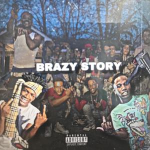 Brazy Story (Explicit)