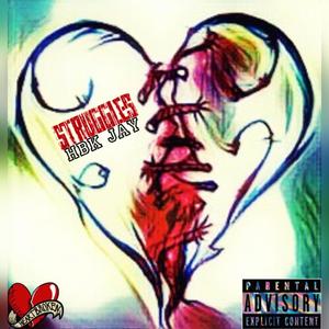 Struggles (Explicit)