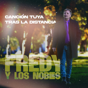 Cancion Tuya / Tras la distancia