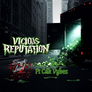 Vicious Reputation (Straight Laced) J-Mitch X Alias (feat. Cdk Vybez) (Explicit)
