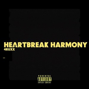 Heartbreak Harmony (Explicit)