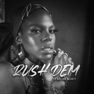 Rush Dem (feat. Haviah Mighty & 4Korners) (Explicit)