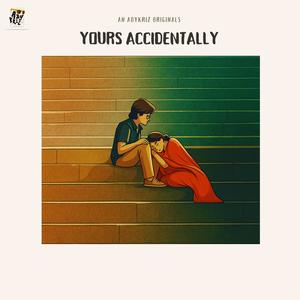 YOURS ACCIDENTALLY (feat. Aravind Karneeswaran)