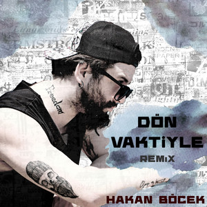 Dön Vaktiyle (Remix)