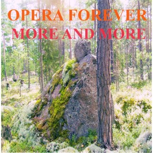 Opera for Ever More and More