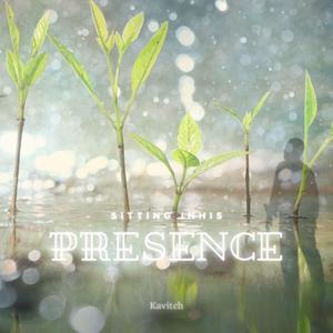 Sitting in His Presence