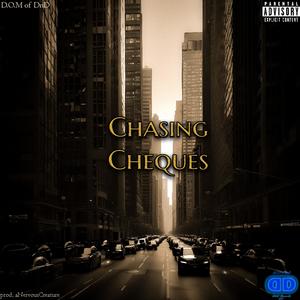 Chasing Cheques (feat. aNervousCreature) [Explicit]