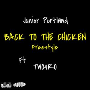 BACK TO THE CHICKEN (feat. TWO4RO) [Explicit]