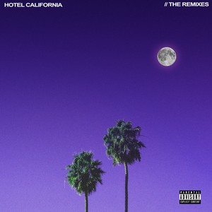 Hotel California (SLAY Remix|Explicit)
