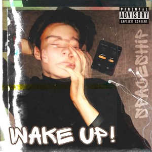 Wake Up! (Explicit)