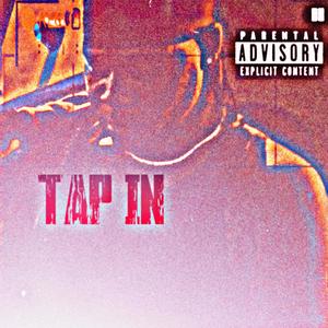 "TAP IN" (Explicit)