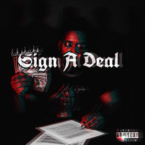 Sign A Deal (Explicit)