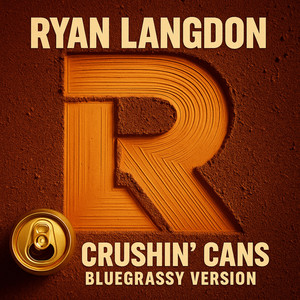 Crushin' Cans (Bluegrassy Version)