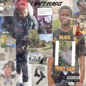 I Ain't Forget (Explicit)