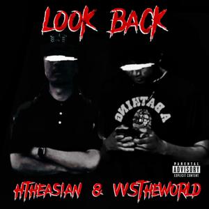 Look Back (feat. Htheasian) [Explicit]