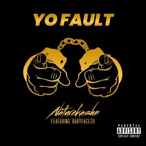 Yo Fault (Explicit)