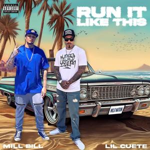 Run It Like This (feat. Lil Cuete) (Explicit)