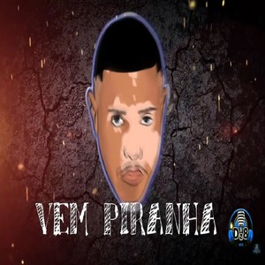 Vem Pìranha (Explicit)