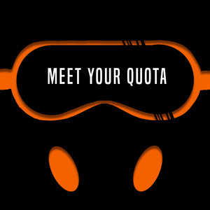 Meet Your Quota