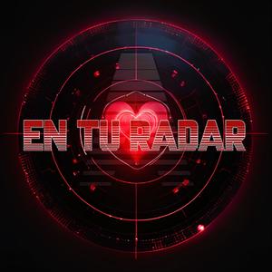 En tu radar (Explicit)