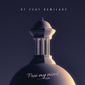 Free my mind(feat. Demilade)