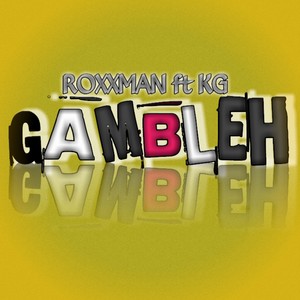 GAMBLEH (Explicit)