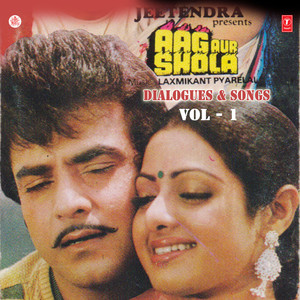 Aag Aur Shola Dialogues & Songs Vol-1