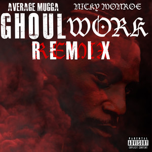 GHOUL WORK (REMIX|Explicit)
