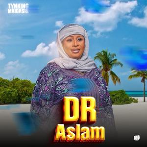 Dr Aslam (Explicit)