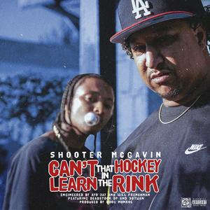 Ya Can't Learn That in the Hockey Rink (Explicit)