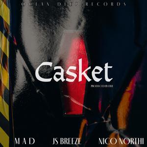 Casket (feat. MAD & Nico Northï) [Explicit]