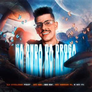 Na Onda da Droga (feat. MC MN & MC B4 & Mc Menor PL & MC P1) (Explicit)