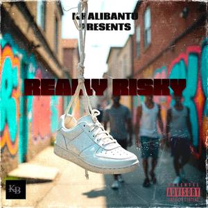 Really Risky (feat. Khali Bantu) (Explicit)