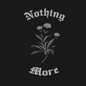 Nothing More