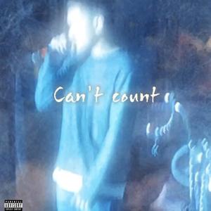 Can't count (Explicit)
