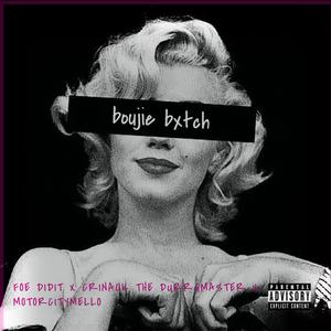 Boujie *****(feat. Crinack the Durrgmaster, motorcitymello & FOE DidIt) (Explicit)