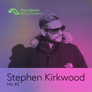 The Anjunabeats Rising Residency with Stephen Kirkwood #2