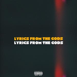 LYRICS FROM THE GODS (Explicit)