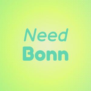 Need Bonn