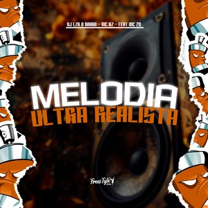 Melodia Ultra Realista (Explicit)